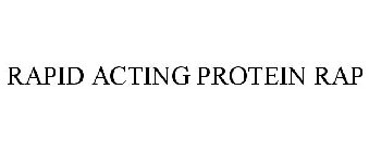 RAPID ACTING PROTEIN RAP