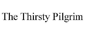 THE THIRSTY PILGRIM