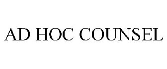 AD HOC COUNSEL