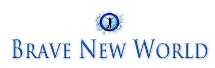 BRAVE NEW WORLD