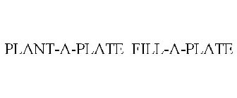 PLANT-A-PLATE FILL-A-PLATE