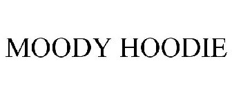 MOODY HOODIE