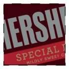 ERSH SPECIAL MILDLY SWEET C