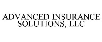 ADVANCED INSURANCE SOLUTIONS, LLC