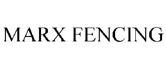 MARX FENCING