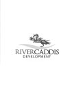 RIVER CADDIS DEVELOPMENT