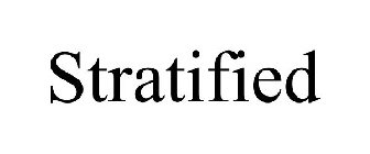 STRATIFIED