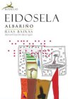 BODEGAS EIDOSELA ALBARINO RIAS BAXAIS DENOMINACION DE ORIGEN