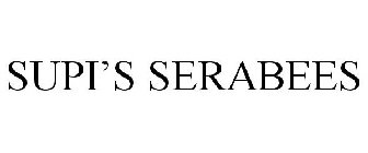 SUPI'S SERABEES