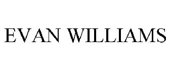 EVAN WILLIAMS