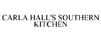 CARLA HALL'S SOUTHERN KITCHEN