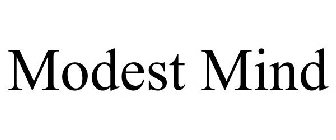 MODEST MIND