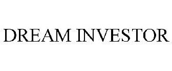 DREAM INVESTOR