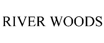 RIVER WOODS