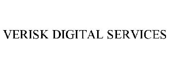 VERISK DIGITAL SERVICES