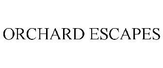 ORCHARD ESCAPES