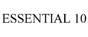 ESSENTIAL 10