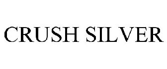 CRUSH SILVER