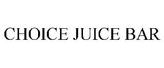 CHOICE JUICE BAR