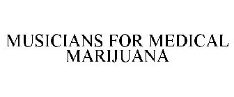 MUSICIANS FOR MEDICAL MARIJUANA