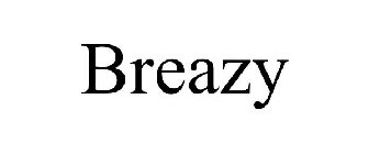 BREAZY