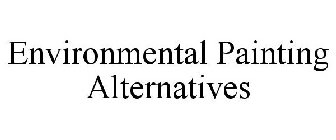 ENVIRONMENTAL PAINTING ALTERNATIVES