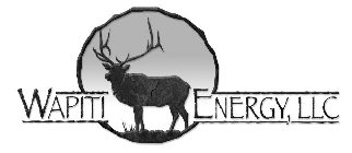 WAPITI ENERGY, LLC