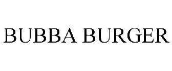 BUBBA BURGER