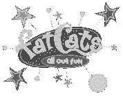 FAT CATS ALL OUT FUN