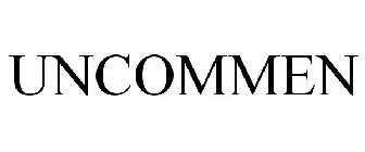 UNCOMMEN