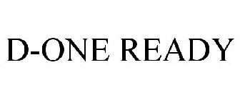 D-ONE READY
