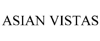 ASIAN VISTAS