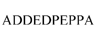 ADDEDPEPPA