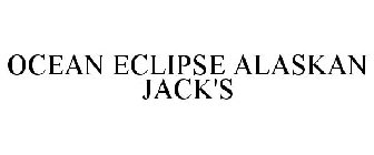 OCEAN ECLIPSE ALASKAN JACK'S