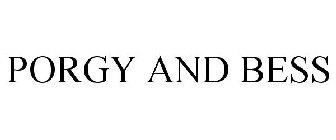 PORGY AND BESS