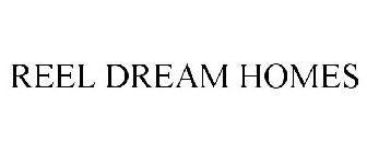 REEL DREAM HOMES