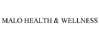 MALO HEALTH & WELLNESS