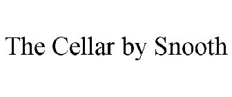 THE CELLAR BY SNOOTH