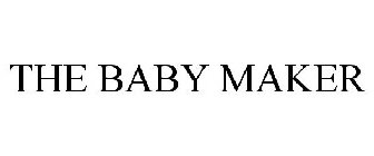THE BABY MAKER