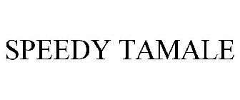 SPEEDY TAMALE