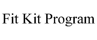 FIT KIT PROGRAM