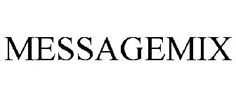 MESSAGEMIX