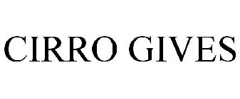 CIRRO GIVES