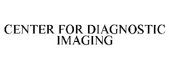 CENTER FOR DIAGNOSTIC IMAGING