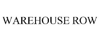 WAREHOUSE ROW