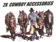 2X COWBOY ACCESSORIES