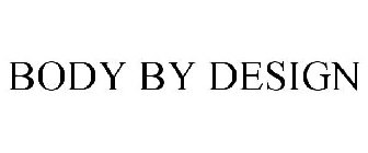 BODY BY DESIGN