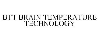 BTT BRAIN TEMPERATURE TECHNOLOGY