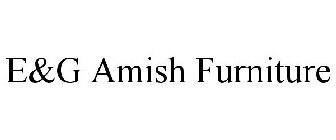 E&G AMISH FURNITURE