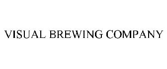 VISUAL BREWING COMPANY